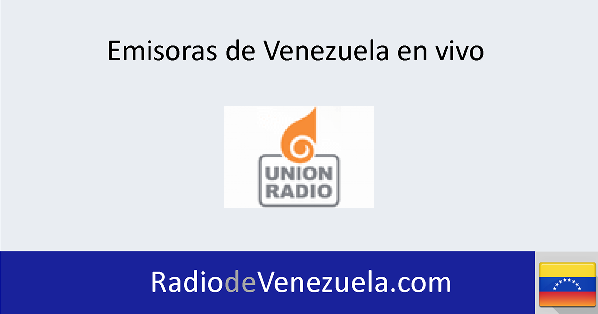 equilibrio Riego lago Titicaca Union Radio en vivo - Emisoras de Radio Venezuela